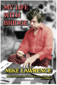 My Life With Bridge by Mike Lawrence